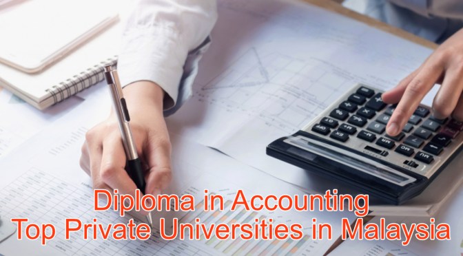Top 10 Private Universities & Colleges for Diploma in Accounting in Malaysia